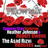 Spencer Gray Pillow Talk (The Asad Rizvi Remixes) (feat Heather Johnson and Robert Owens) - Single