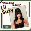 Lil Suzy When I Fall In Love