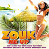 Lana Zouk Me Up (French Caribbean Hits)
