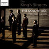 The King`s Singers The Golden Age - Siglo de Oro