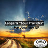 Langerrr "Soul Provider" My Journey - EP