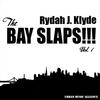 Furious The Bay Slaps!!! Vol. 1