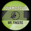Mr. Fingers Four Most Cuts Presents - Mr. Fingers - EP