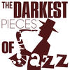 Chet Baker The Darkest Pieces of Jazz
