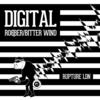 Digital Robber / Bitter Wind - Single