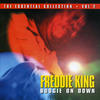 Freddie King Boogie On Down: The Essential Collection, Vol. 2