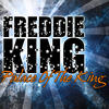 Freddie King Palace of the King
