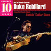 Duke Robillard Rockin` Guitar Blues: Essential Recordings