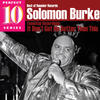 Solomon Burke It Don`t Get No Better Than This: Essential Recordings