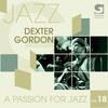 Dexter Gordon A Passion for Jazz Vol. 18