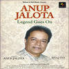 Anup Jalota Anup Jaota-Legend Goes On