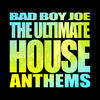 Jonah BadBoyJoe`s Ultimate House Anthems (Nonstop DJ Mix)
