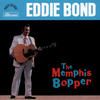 Eddie Bond The Memphis Bopper