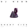 Dj Neon Ghent Vice - EP