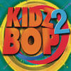 Kidz Bop Kids Kidz Bop 2