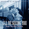 Ella Fitzgerald Reader`s Digest Music: I`ll Be Seeing You - Songs That Won the War