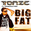 Tonic Big Fat (feat. Tarantula Man) - Single