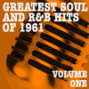 The Marcels Greatest Soul and R&B Hits of 1961, Vol. 1