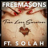 Freemasons True Love Survivor (Remixes) (feat. Solah) - EP