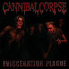 Cannibal Corpse Evisceration Plague