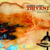 Avishai Cohen Introducing Triveni (feat. Omer Avital & Nasheet Waits)