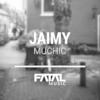 Jaimy Muchic - Single