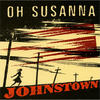 Oh Susanna Johnstown