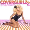 RuPaul RuPaul Presents CoverGurlz2