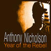 Anthony Nicholson Year of the Rebel