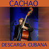 Cachao Descarga Cubana- Cachao