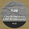 The Flow Don`t Be Long - Single
