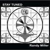 Randy Miller Stay Tuned