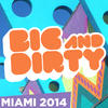 Jochen Miller Big and Dirty Miami 2014