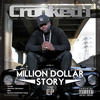 Crooked I Million Dollar $tory - EP