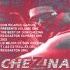 Don Chezina The Best of Don Chezina and Friends of Reggaeton Volume One