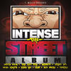 Low Intense the Street Album (T. Willis Presents)