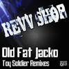 Old Fat Jacko Toy Soldier Remixes - Single