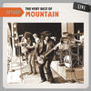 Mountain Setlist: The Very Best of Mountain (Live)