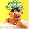 Monster Sesame Street: Splish Splash - Bath Time Fun