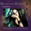 Medwyn Goodall Medicine Woman 5 - Transformation