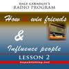 Dale Carnegie Dale Carnegie`s Radio Program: How to Win Friends and Influence People - Lesson 2 - EP