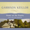 Garrison Keillor Home on the Prairie, Vol. 4