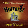 Garrison Keillor Horrors!, Vol. 2