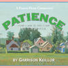 Garrison Keillor Lake Wobegon, U.S.A.: Patience