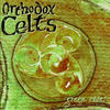 Orthodox Celts Green Roses