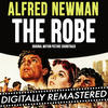 Alfred Newman The Robe (Original Motion Picture Soundtrack) (Digitally Remastered)