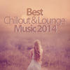 TNT Best Chillout & Lounge Music 2014 - 200 Songs