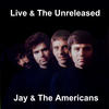 JAY & THE AMERICANS Live