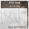 SHAW Artie All Is Fun (Live)