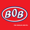 Bob The Singles and Eps